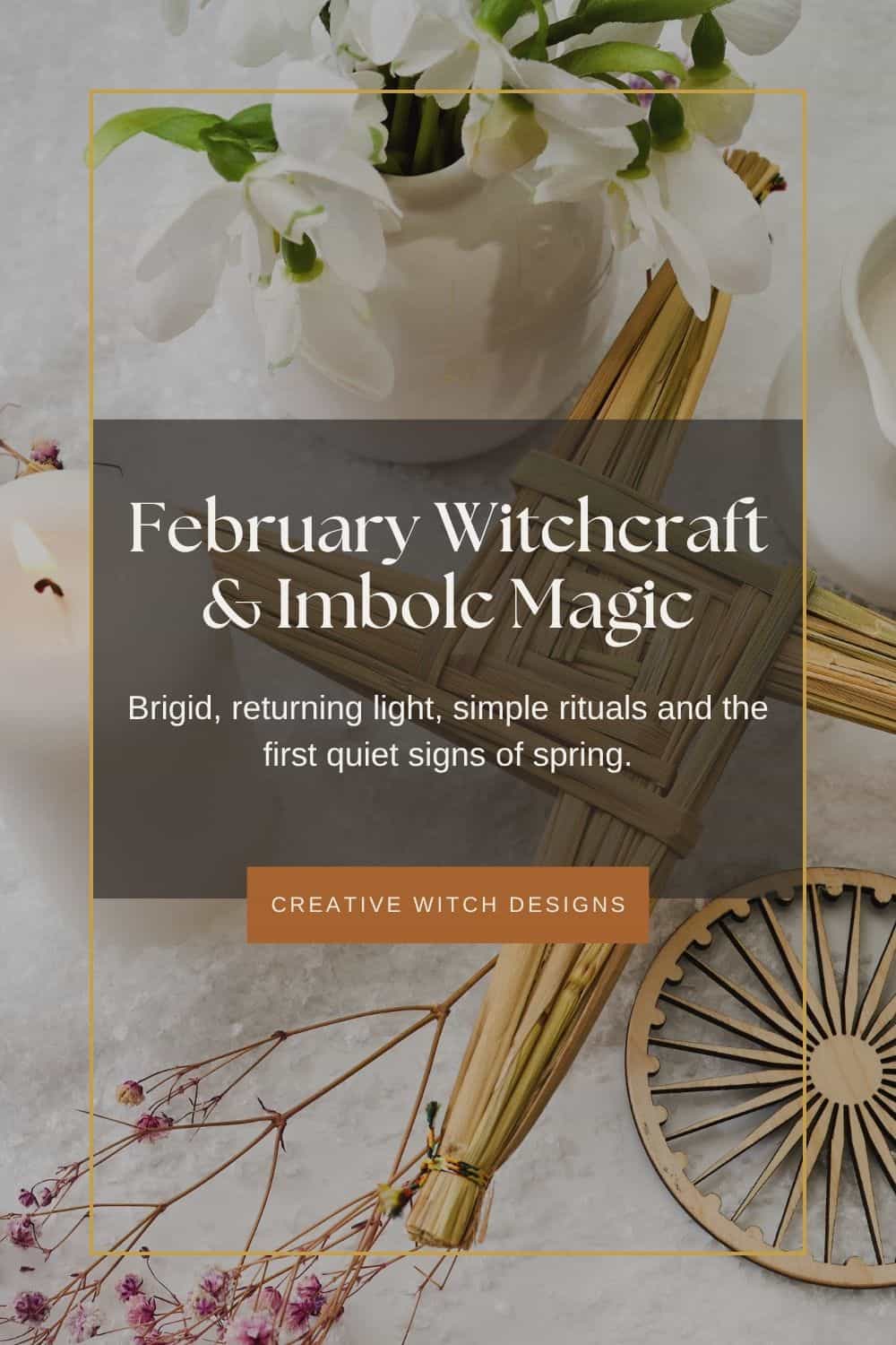 February Witchcraft & Imbolc Magic February Witchcraft & Imbolc Magic blog graphic featuring white spring flowers and a Brigid's cross, exploring Imbolc traditions, seasonal rituals and the return of spring.