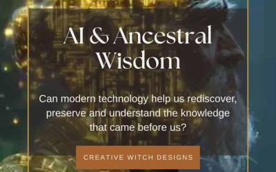 AI & Ancestral Wisdom: Can Technology Help Us Reclaim What We Once Knew?