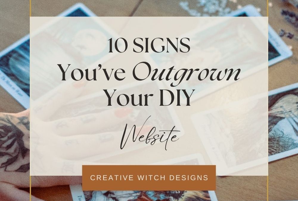 10 Signs You’ve Outgrown Your DIY Website and What to do Next