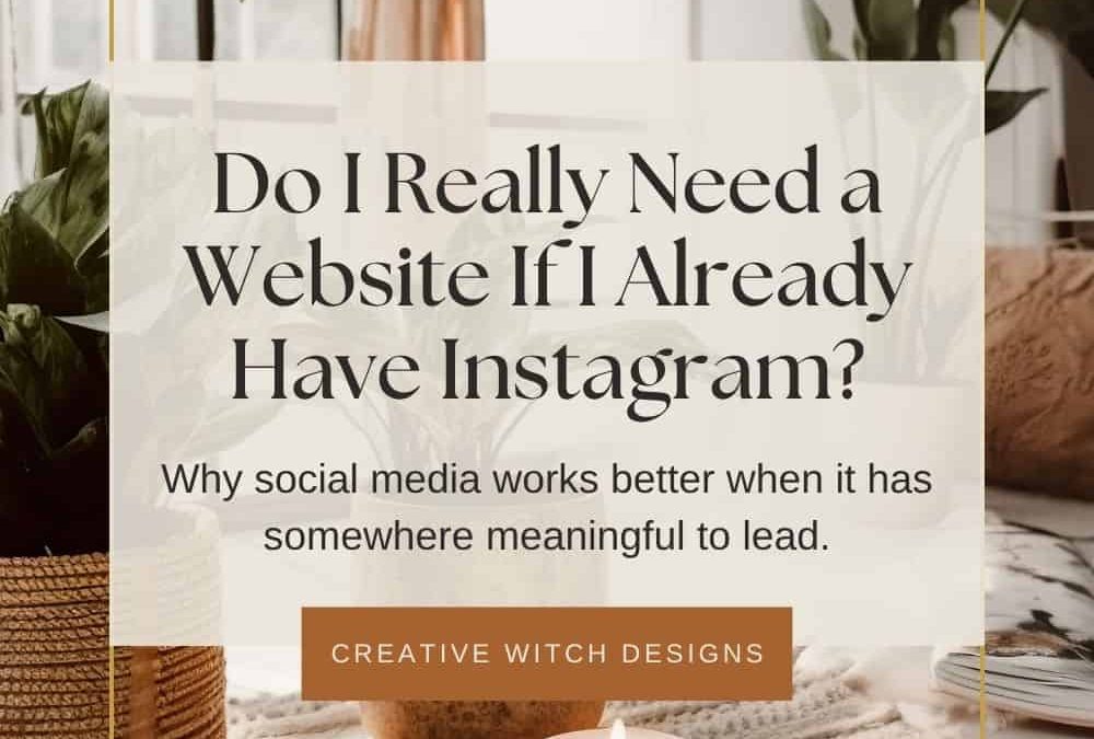 Do I Need a Website If I Already Have Instagram?