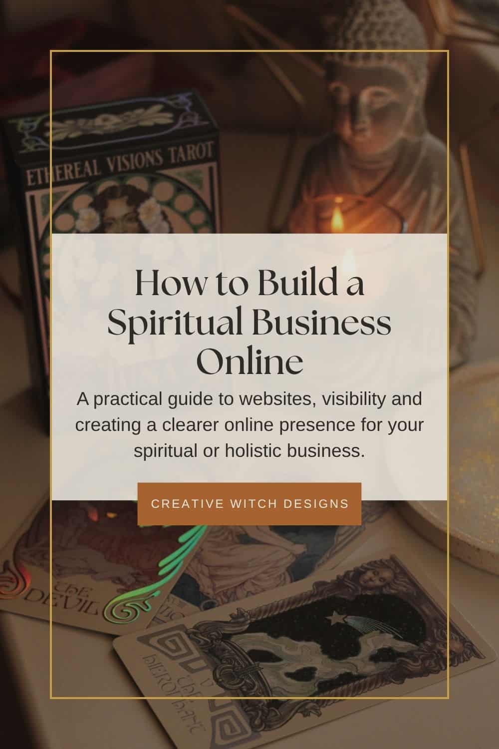 How to Build a Spiritual Business Online How to Build a Spiritual Business Online. Blog graphic featuring tarot cards and a Buddha statue, introducing websites and online visibility for holistic businesses.