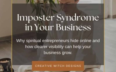 Imposter Syndrome in Your Business: Why So Many Spiritual Entrepreneurs Struggle to Be Seen