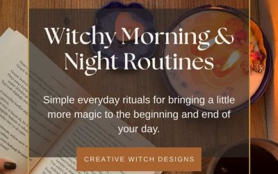 Witchy Morning & Night Routines: Simple Everyday Rituals for Everyday Magic