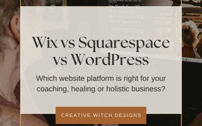 Wix, Squarespace or WordPress: Which Is Best for a Coach, Healer or Therapist?