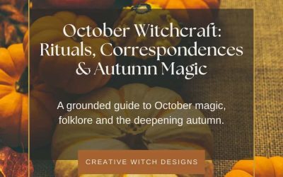 October Witchcraft: Correspondences, Rituals & Autumn Magic